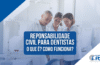 Seguro de Responsabilidade Civil para Dentistas