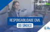 Responsabilidade Civil do Síndico Market4u