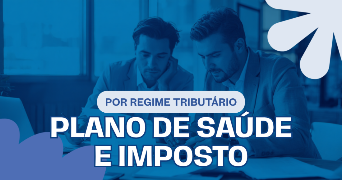 Sócio e contador analisando planilhas de uma empresa, representando o efeito do plano de saúde empresarial em cada regime tributário