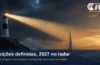 Farol iluminando um veleiro em mar agitado, com o título Eleições definidas, 2027 no radar e o logo do Grupo FBN