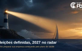 Farol iluminando um veleiro em mar agitado, com o título Eleições definidas, 2027 no radar e o logo do Grupo FBN